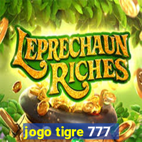 jogo tigre 777 - Cemstoretec